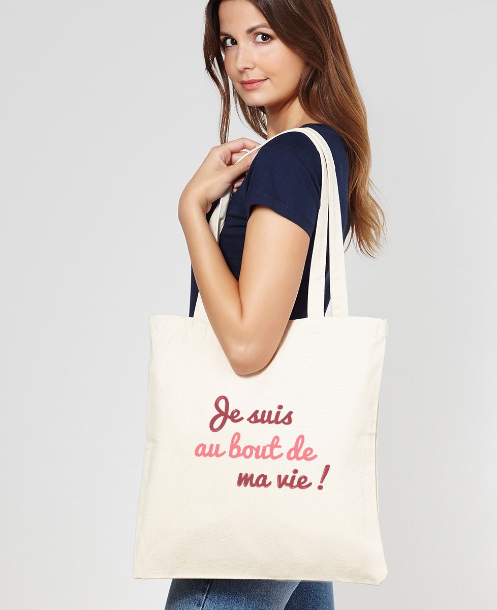Tote bag Je suis au bout de ma vie