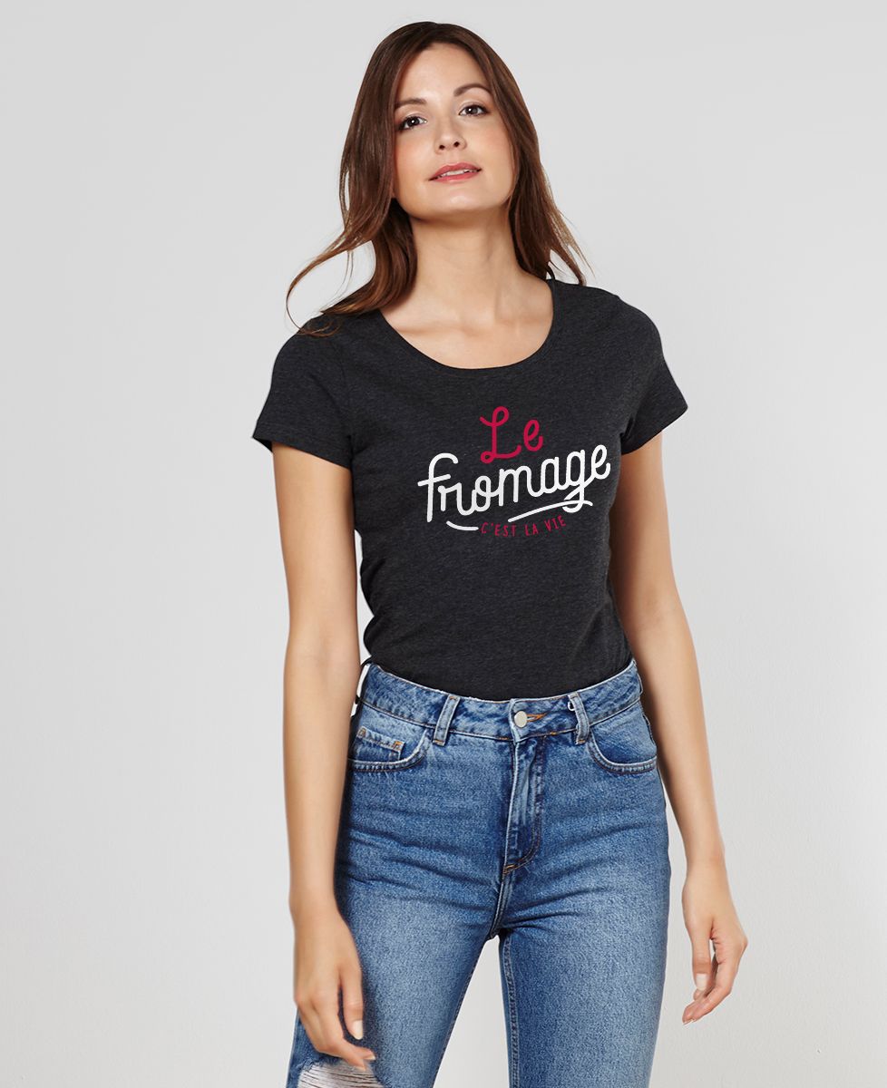 T-Shirt femme Le fromage c'est la vie