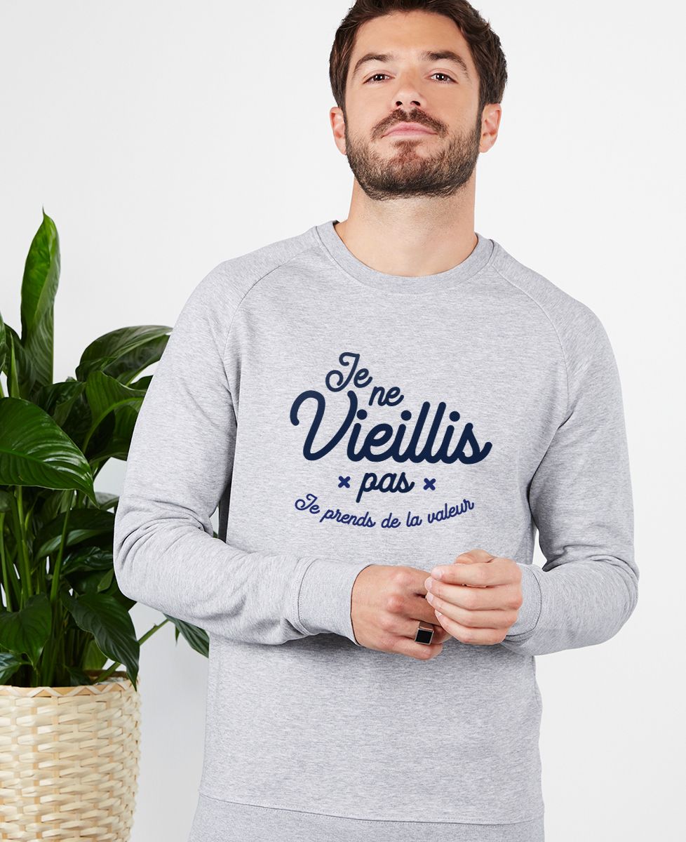 Sweatshirt homme Je ne vieillis pas, je prends de la valeur II