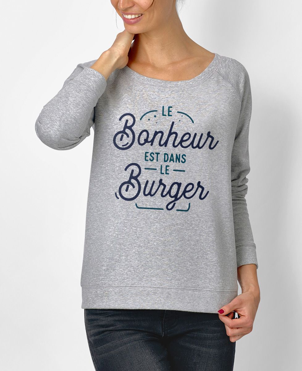 Sweatshirt femme Le bonheur est dans le burger