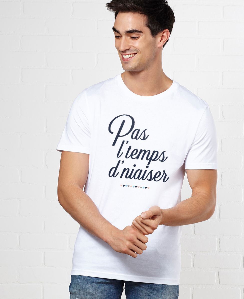 T-shirt homme Pas l'temps d'niaiser