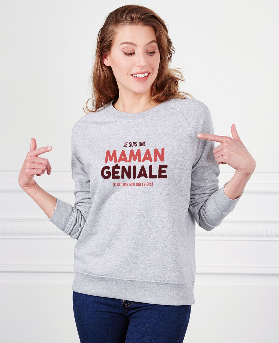 Sweatshirt femme Je suis une maman géniale - Cadeaux Maman