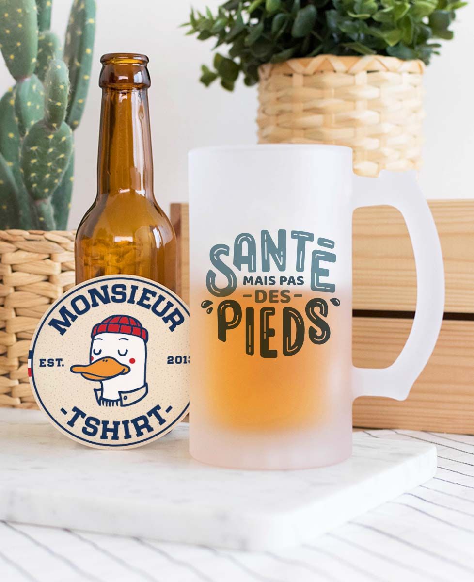 Chope de bière Santé mais pas des pieds - Apéro