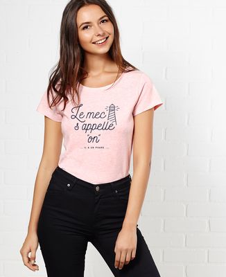 T-Shirt femme Le mec s'appelle On