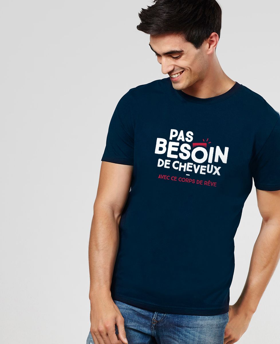 T-Shirt homme Pas besoin de cheveux