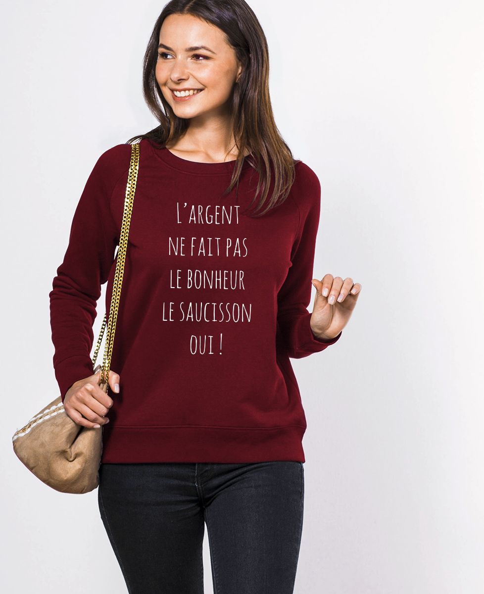 Sweatshirt femme L'argent ne fait pas le bonheur
