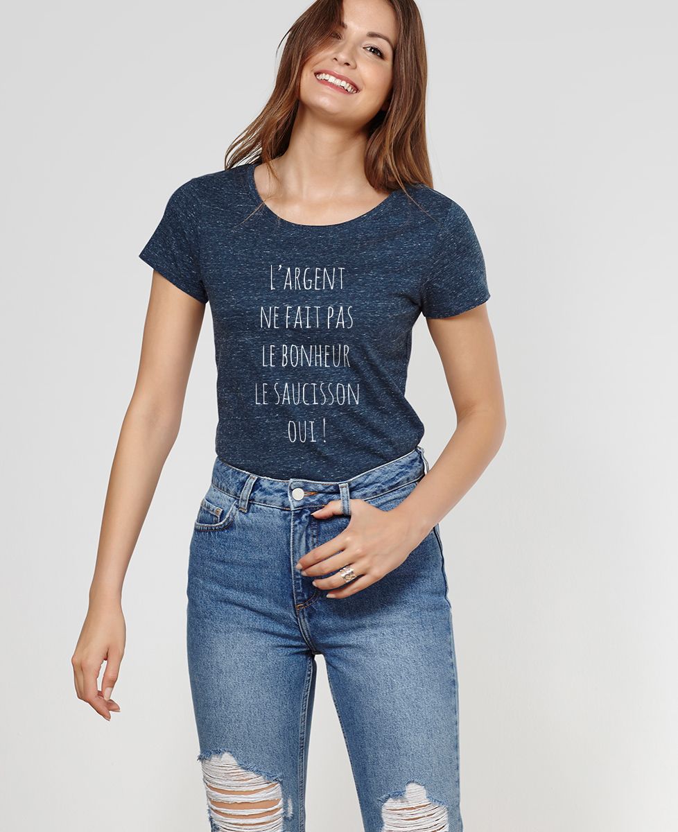 T-Shirt femme L'argent ne fait pas le bonheur