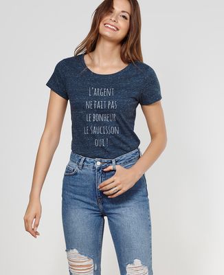 T-Shirt femme L'argent ne fait pas le bonheur