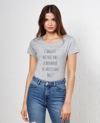 T-Shirt femme L'argent ne fait pas le bonheur