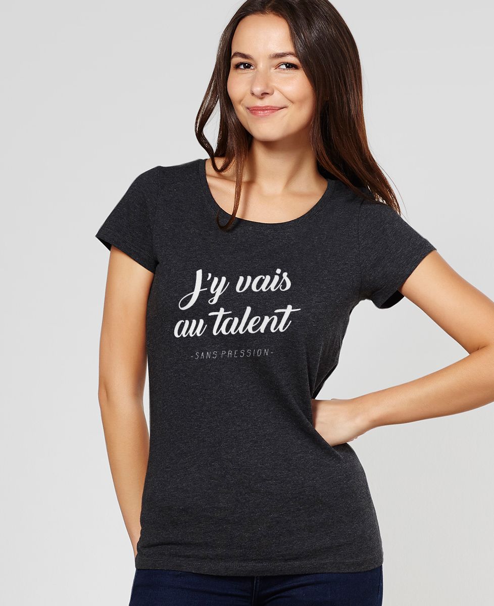 T-Shirt femme Au talent