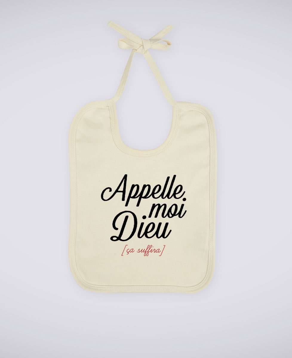 Bavoir Appelle moi Dieu