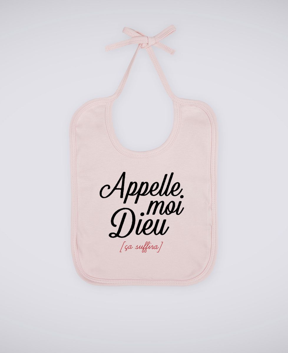 Bavoir Appelle moi Dieu