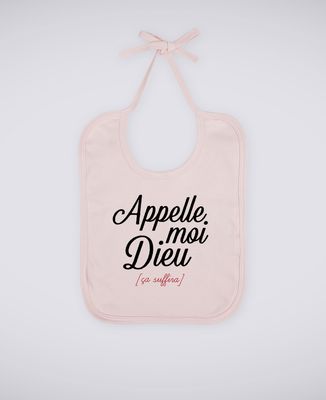Bavoir Appelle moi Dieu
