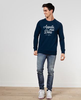 Sweatshirt homme Appelle moi Dieu