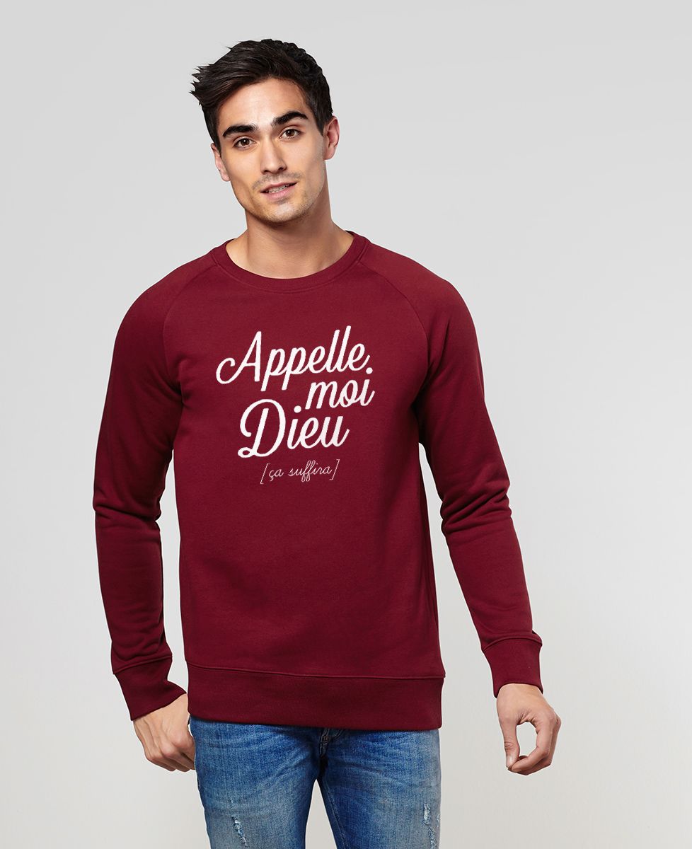 Sweatshirt homme Appelle moi Dieu