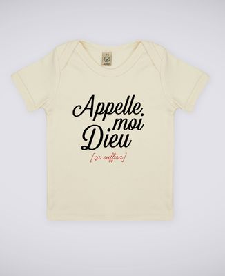 T-Shirt bébé Appelle moi Dieu