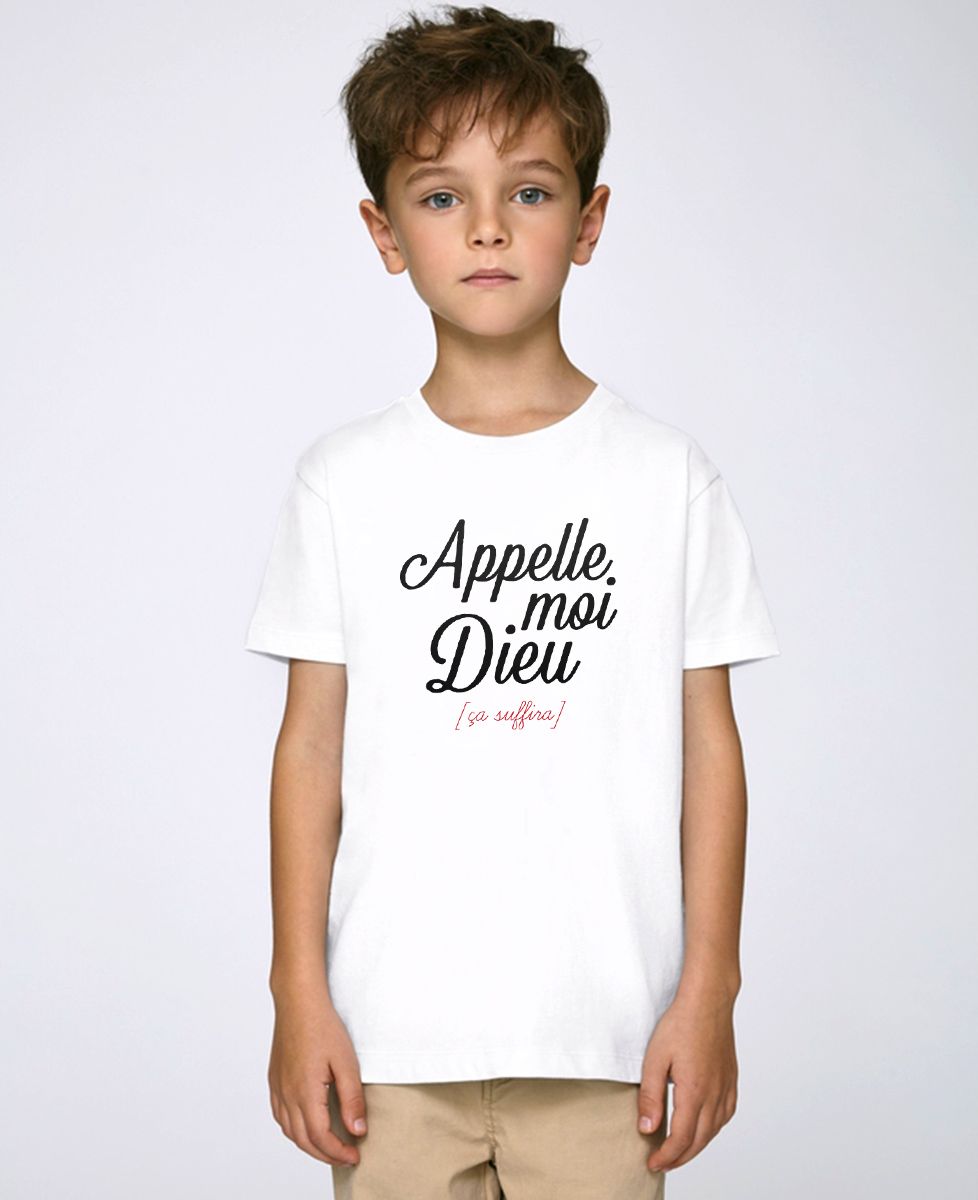 T-Shirt enfant Appelle moi Dieu