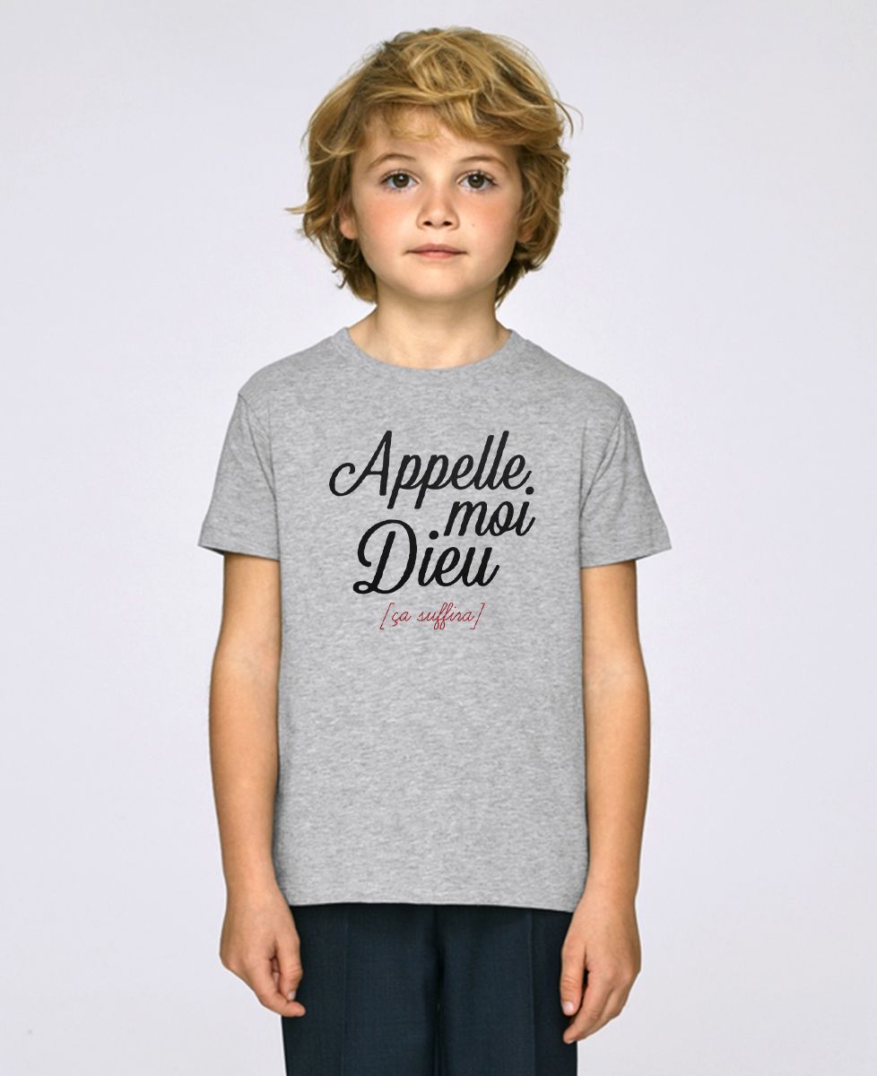T-Shirt enfant Appelle moi Dieu