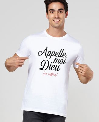 T-Shirt homme Appelle moi Dieu