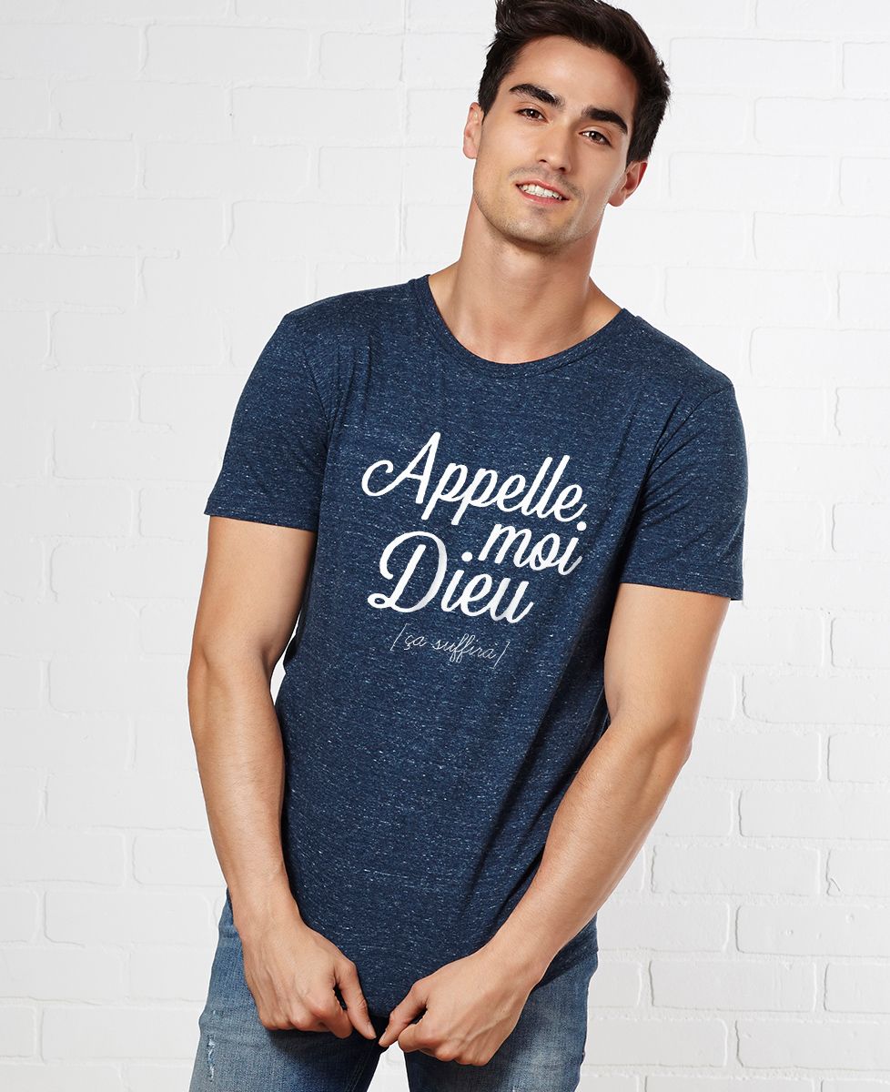 T-Shirt homme Appelle moi Dieu