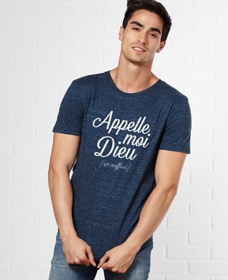 T-Shirt homme Appelle moi Dieu