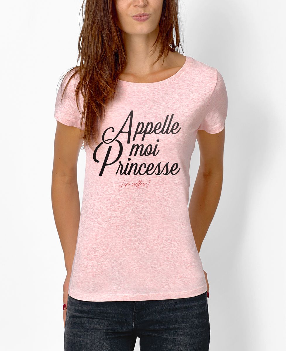 T-Shirt femme Appelle moi Princesse
