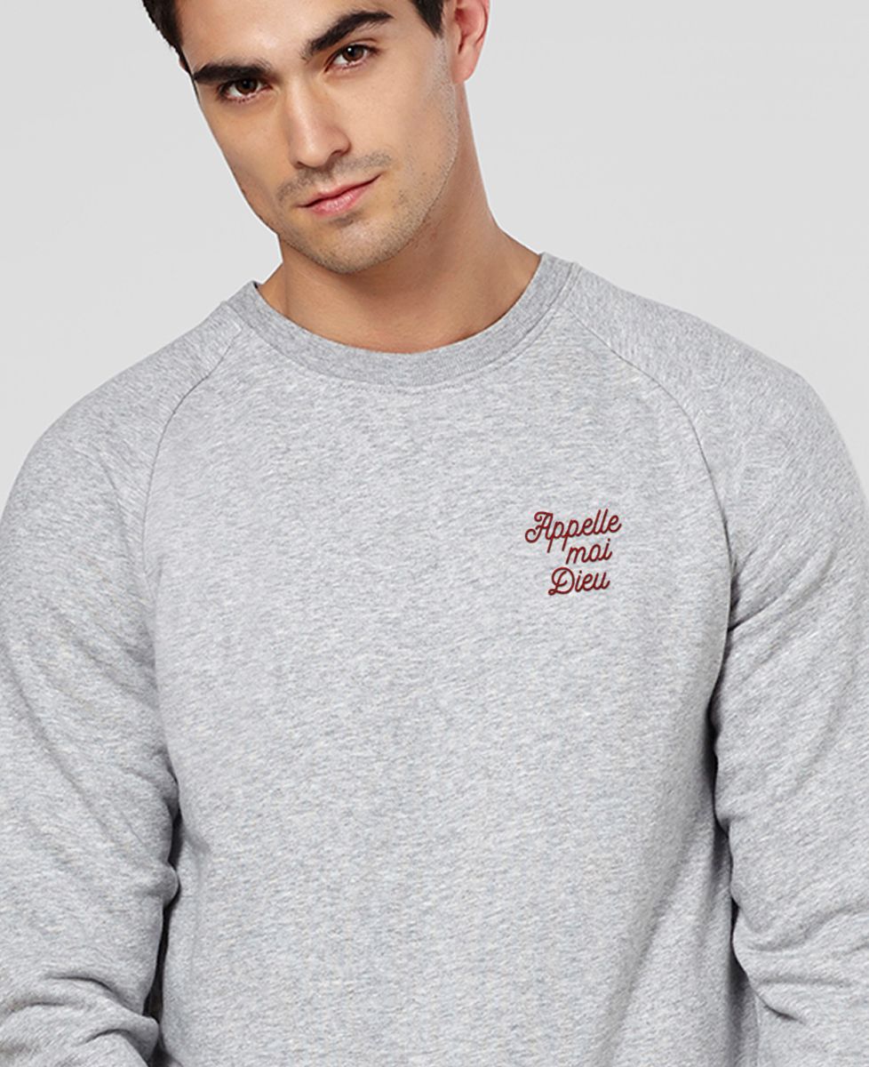 Sweatshirt homme Appelle-moi Dieu brodé