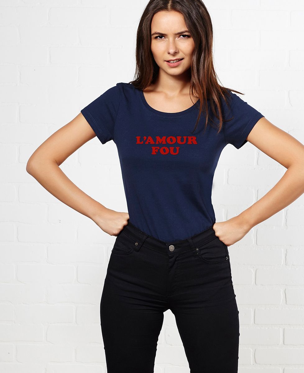 T-Shirt femme L'amour fou