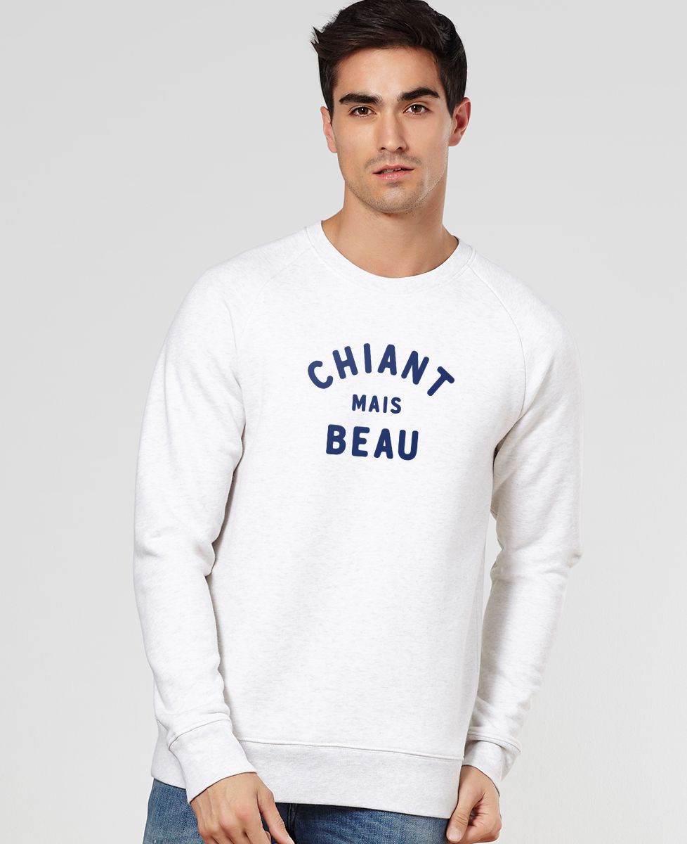 Sweatshirt homme Chiant mais beau