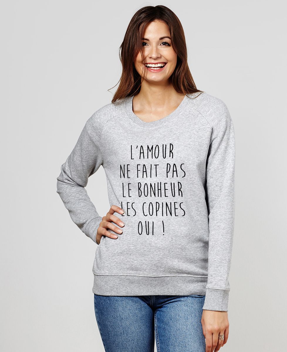 Sweatshirt femme L'amour ne fait pas le bonheur