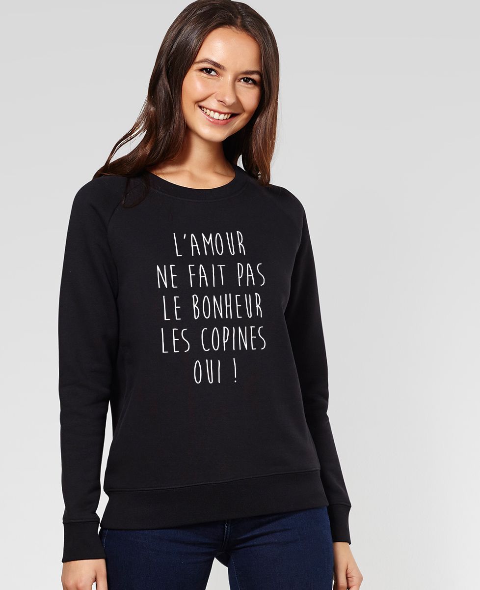 Sweatshirt femme L'amour ne fait pas le bonheur