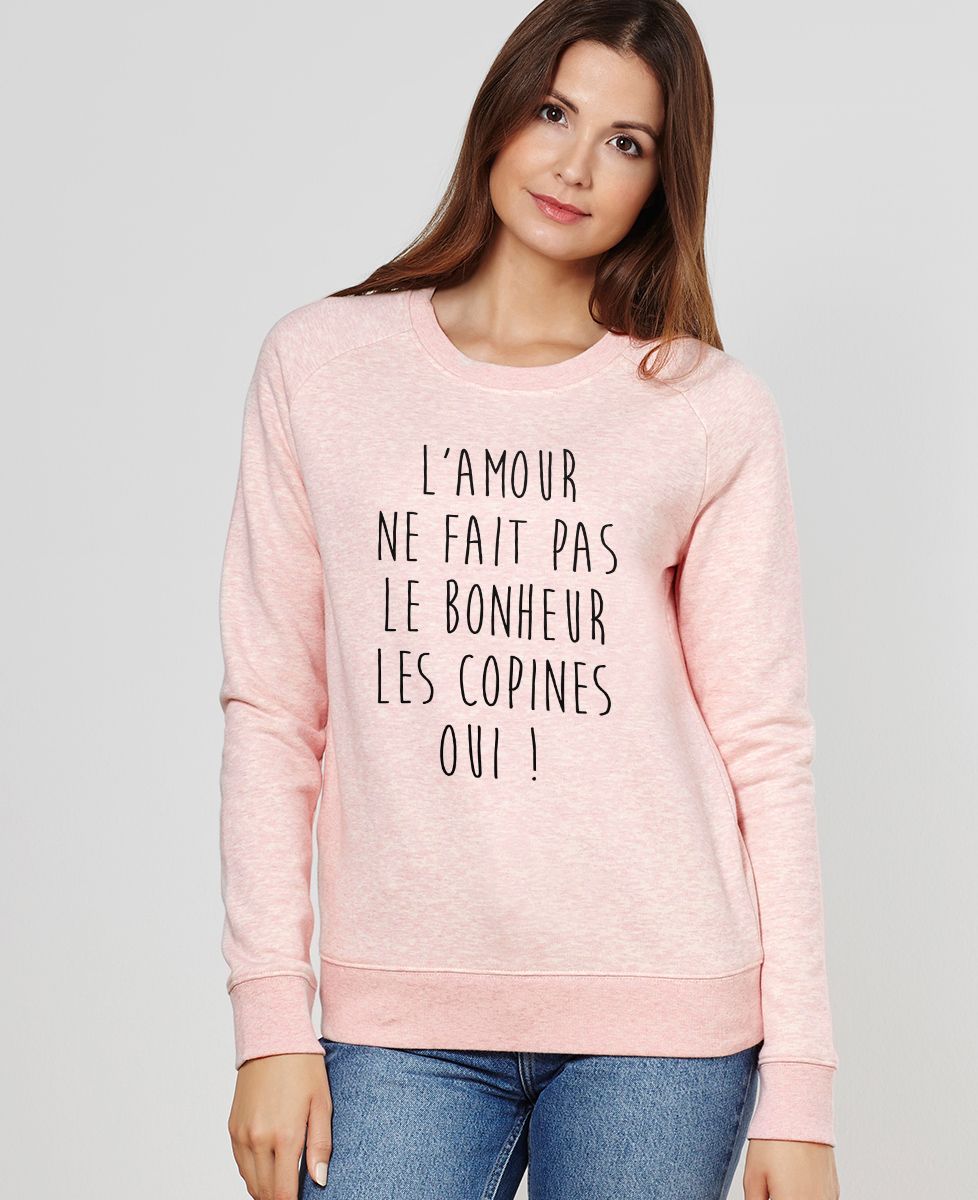 Sweatshirt femme L'amour ne fait pas le bonheur