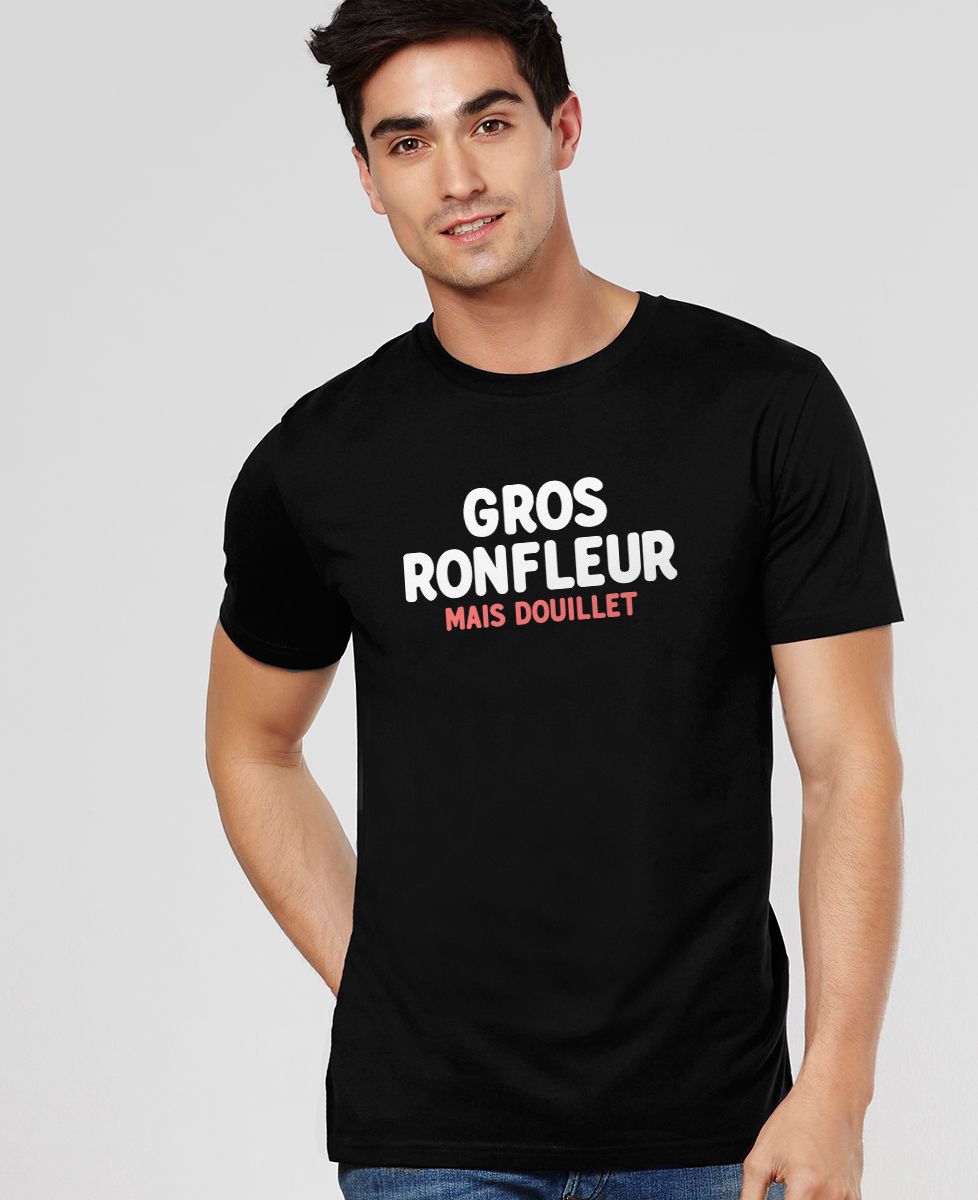 T-Shirt homme Gros ronfleur mais douillet