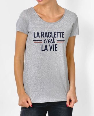 T-Shirt femme La raclette c'est la vie