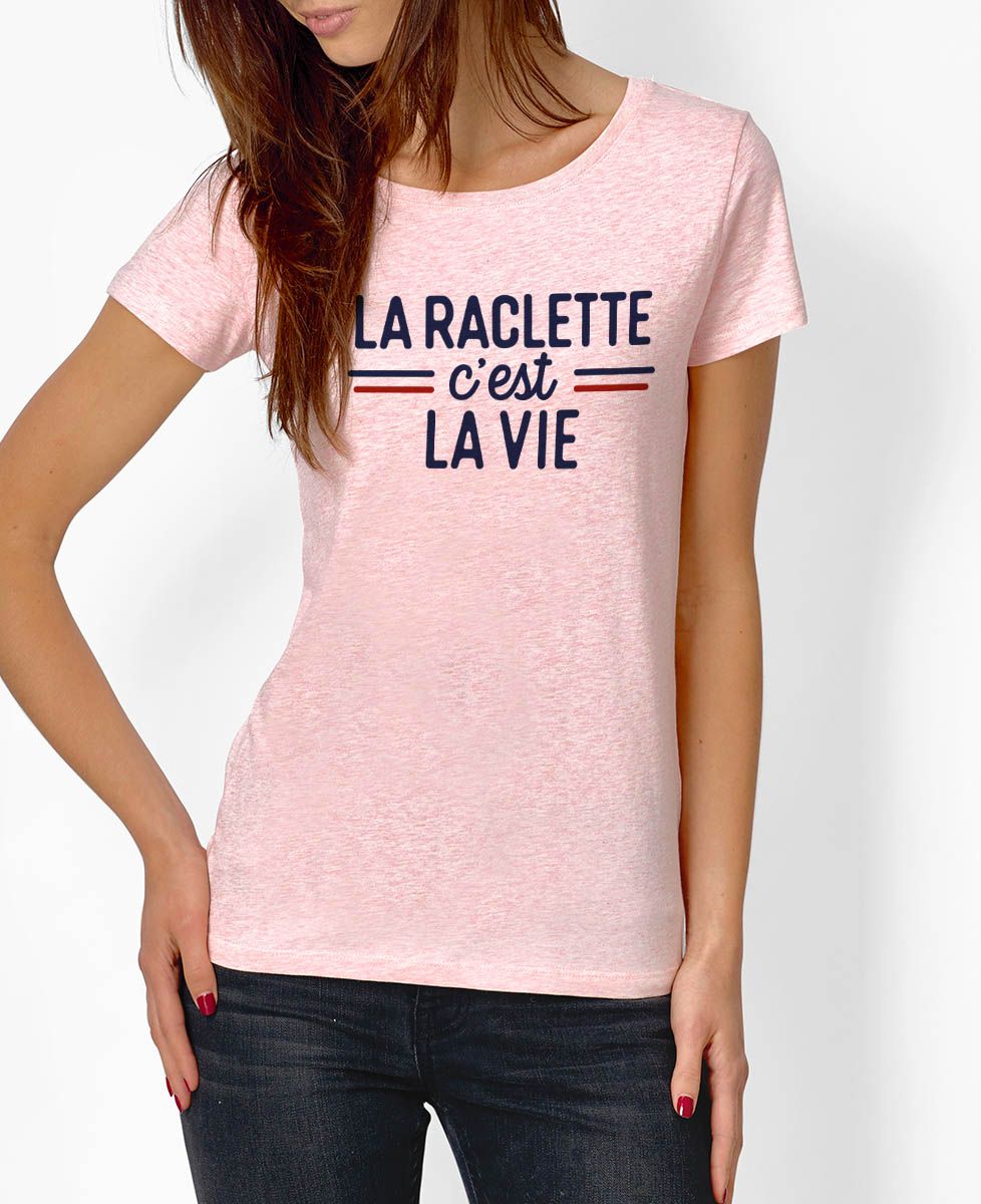 T-Shirt femme La raclette c'est la vie