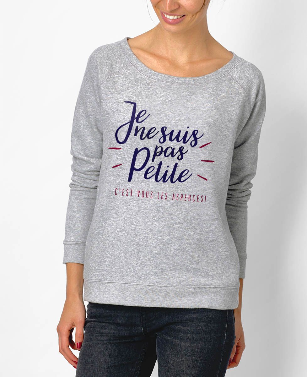 Sweatshirt femme Je ne suis pas petite