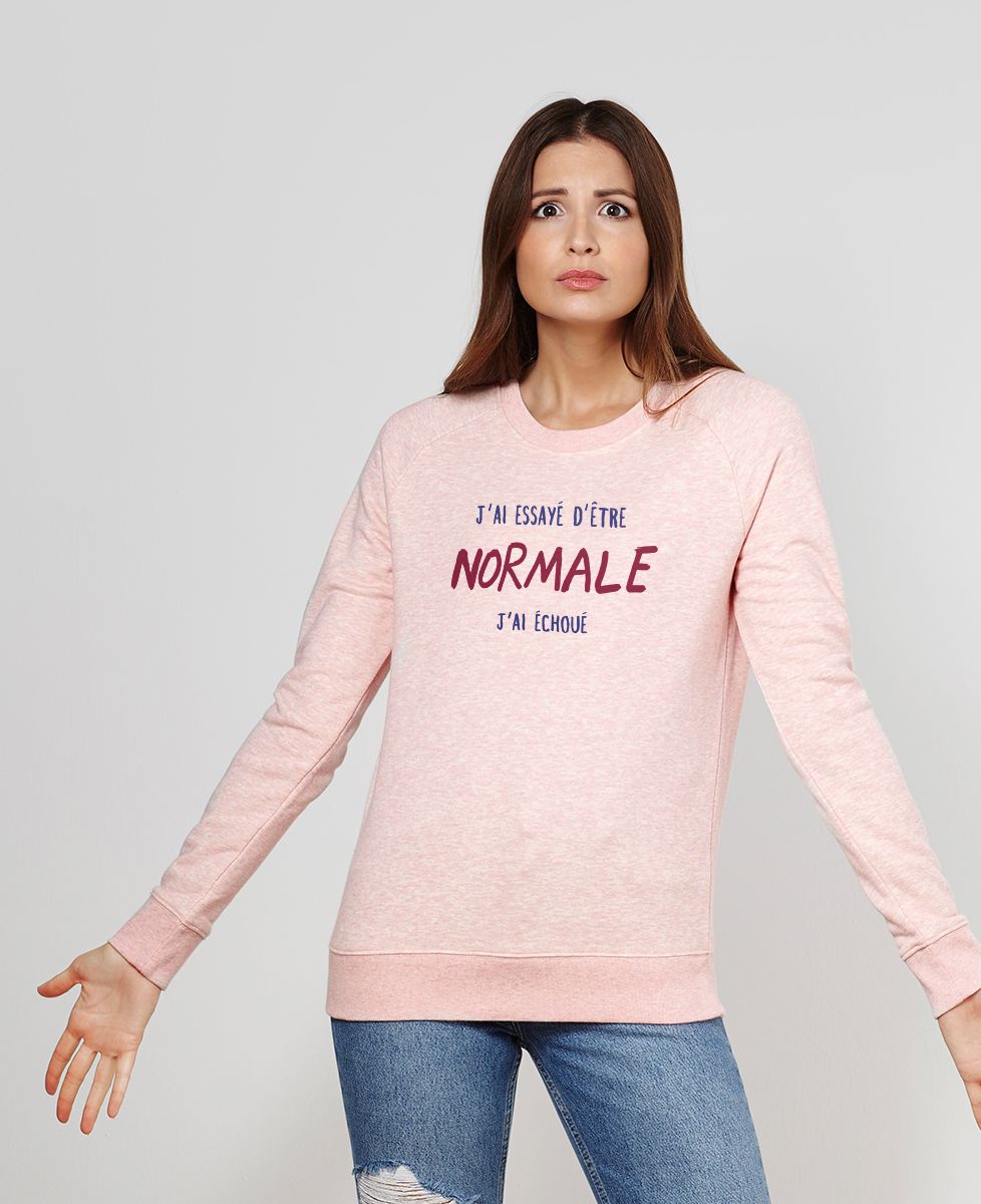 Sweatshirt femme J'ai essayé d'être normale