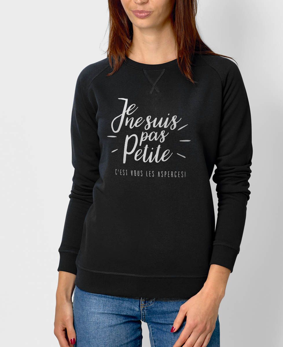 Sweatshirt femme Je ne suis pas petite