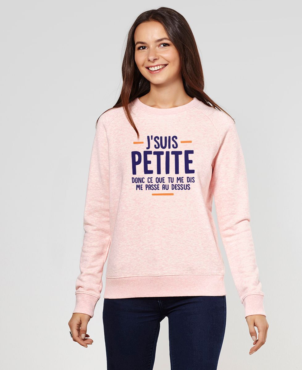 Sweatshirt femme J'suis petite
