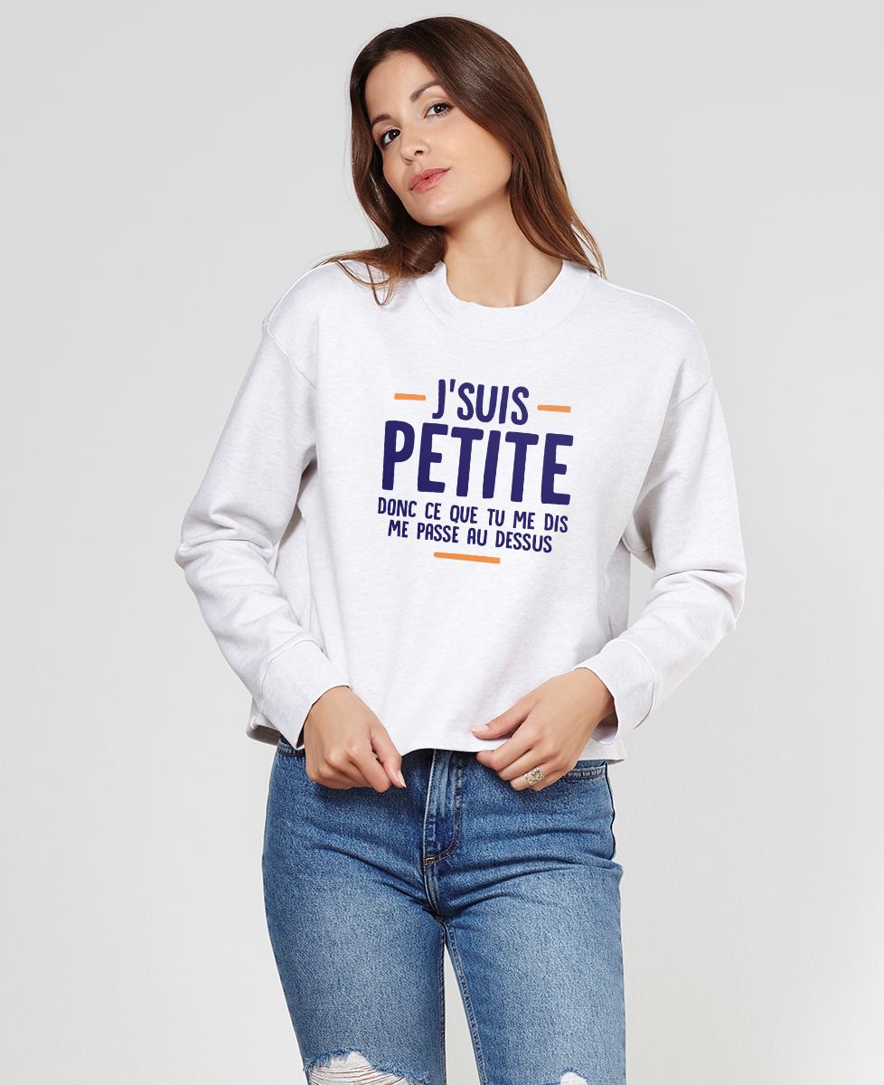 Sweatshirt femme J'suis petite