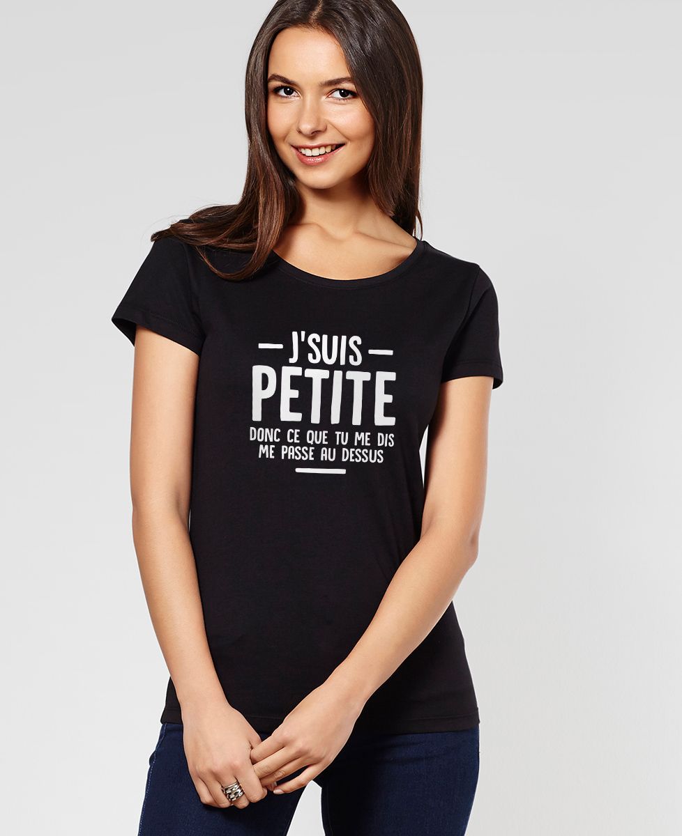 T-Shirt femme J'suis petite