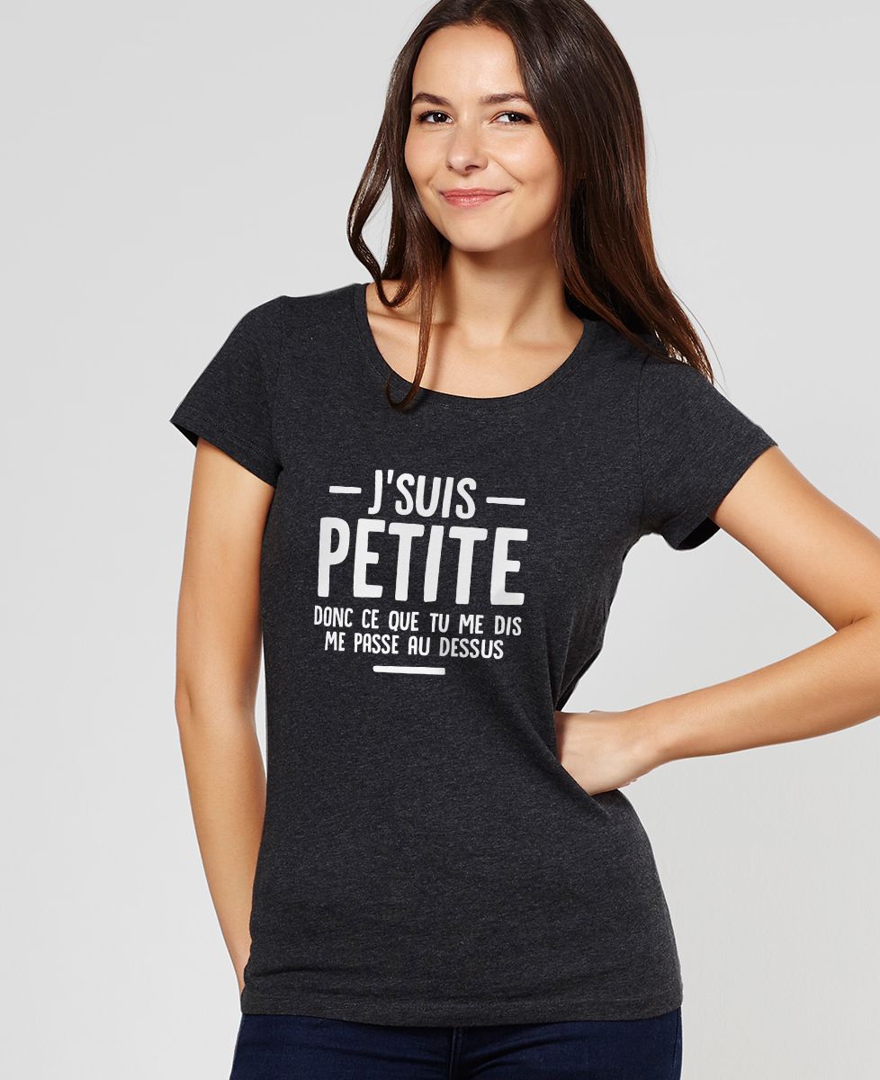 T-Shirt femme J'suis petite