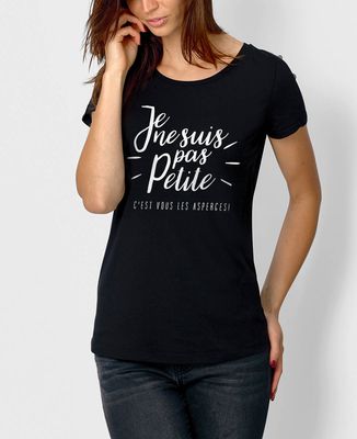 T-Shirt femme Je ne suis pas petite