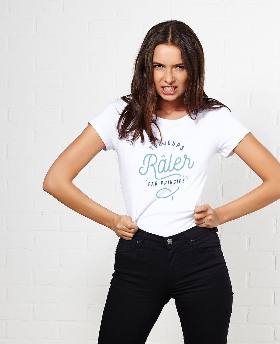 T-Shirt femme Toujours râler