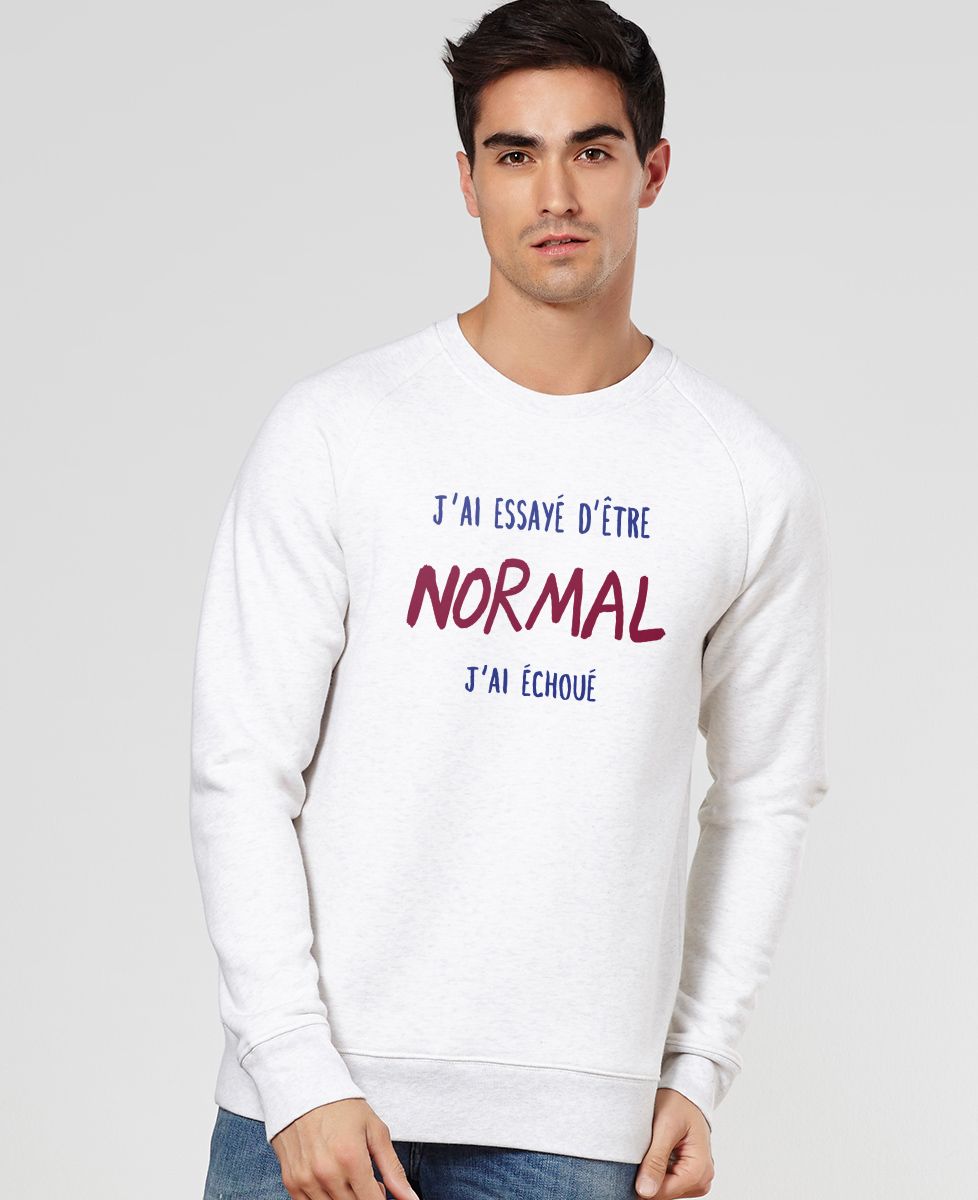 Sweatshirt homme J'ai essayé d'être normal
