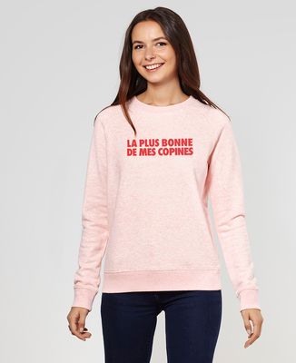 Sweatshirt femme La plus bonne de mes copines