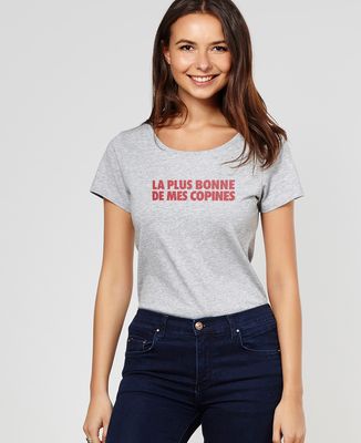 T-Shirt femme La plus bonne de mes copines
