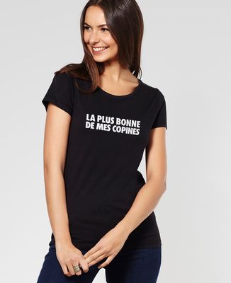 T-Shirt femme La plus bonne de mes copines