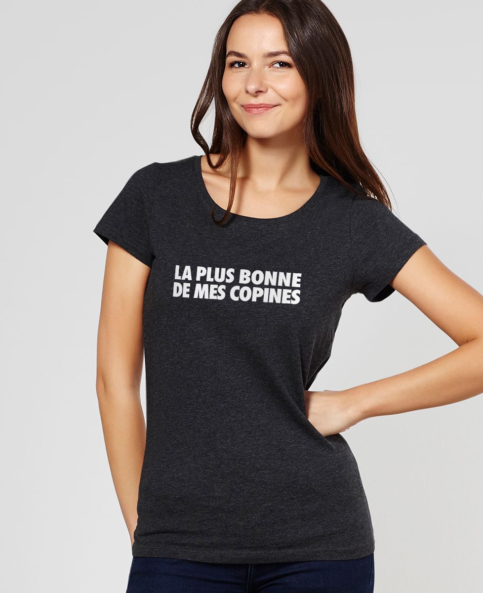 T-Shirt femme La plus bonne de mes copines