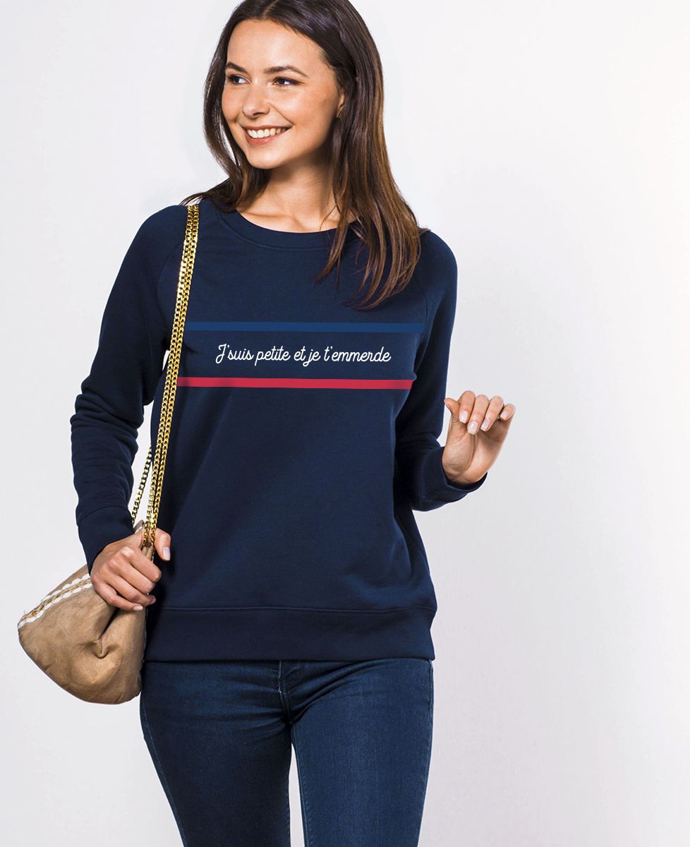 Sweatshirt femme Je suis petite et je t'emmerde